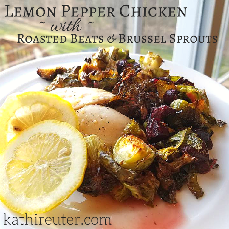 Lemon Pepper Chicken with Roasted Brussel Sprouts