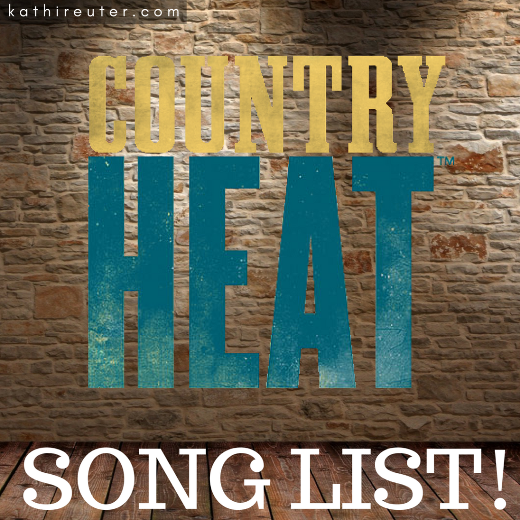 Country Heat Song List and Playlist Kathi Reuter