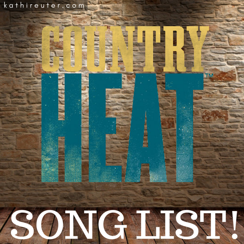 Country Heat Song List And Playlist Kathi Reuter