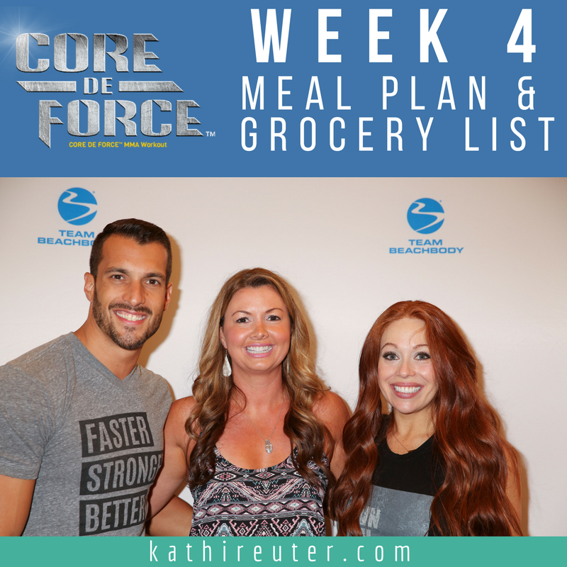 Core De Force Week 4 Meal Plan and Grocery list