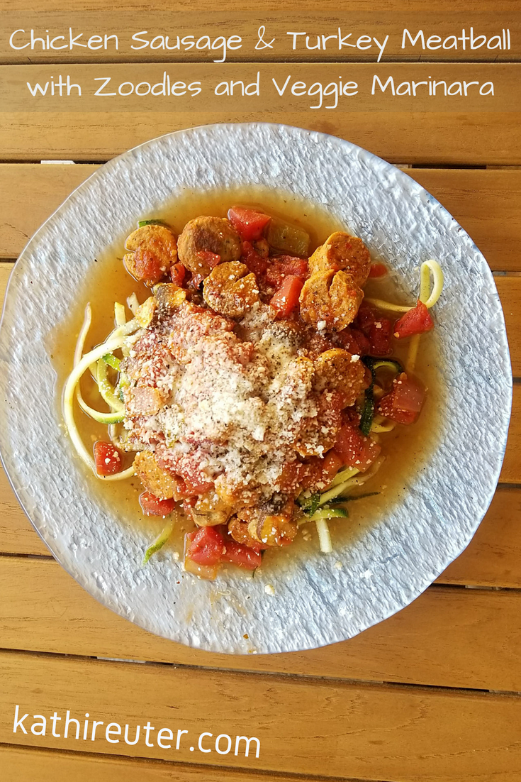 Turkey Meatball & Chicken Sausage over Zoodles with Marinara – Kathi Reuter